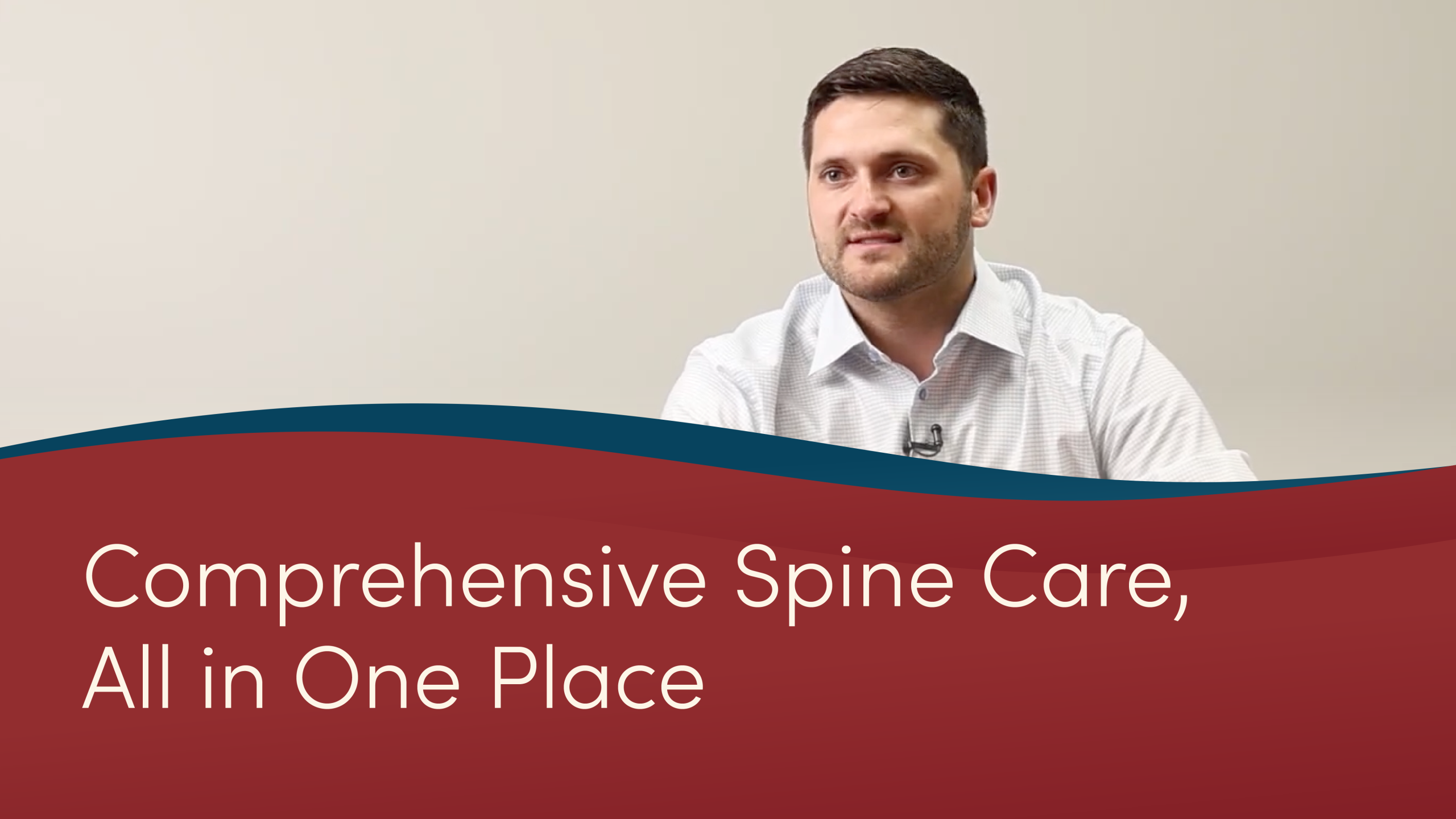 Designed Around You: Comprehensive Spine Care, All in One Place